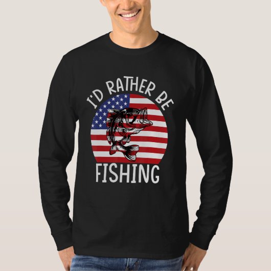 4th of July I d Rather Be Fishing 6 T-shirt (Voorkant)