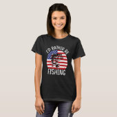4th of July I d Rather Be Fishing 6 T-shirt (Voorkant volledig)