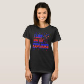 4th of July I Like How She Explodes Men Women USA  T-shirt (Voorkant volledig)