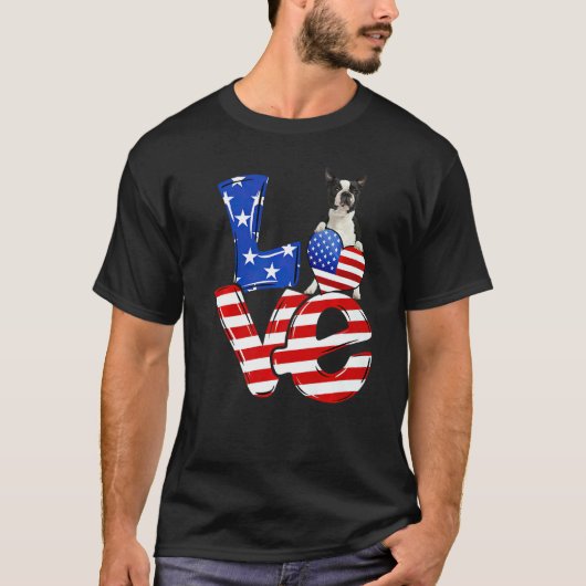 4th Of July Patriotic Love Boston Terrier American T-shirt (Voorkant)