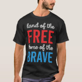 4th of july png, land of the free, because of the  t-shirt (Voorkant)