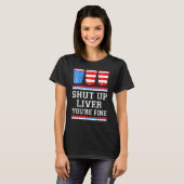 4th of July  SHUT UP LIVER YOURE FINE Beer Cups Me T-shirt (Voorkant volledig)