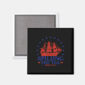 4th of July Spilling The Tea Since 1773 History Te Magneet (Voorkant / Achterkant)