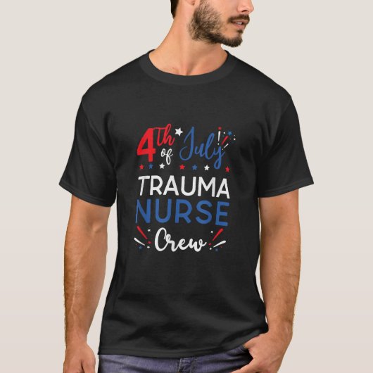 4th of July Trauma Nurse Crew Stars and Stripes Fi T-shirt (Voorkant)