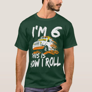 4x4 Monster Truck Im 6 is hoe ik rol T-shirt