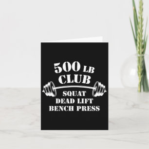 500 Lb Pound Club Gym Weightlift Weig Kaart