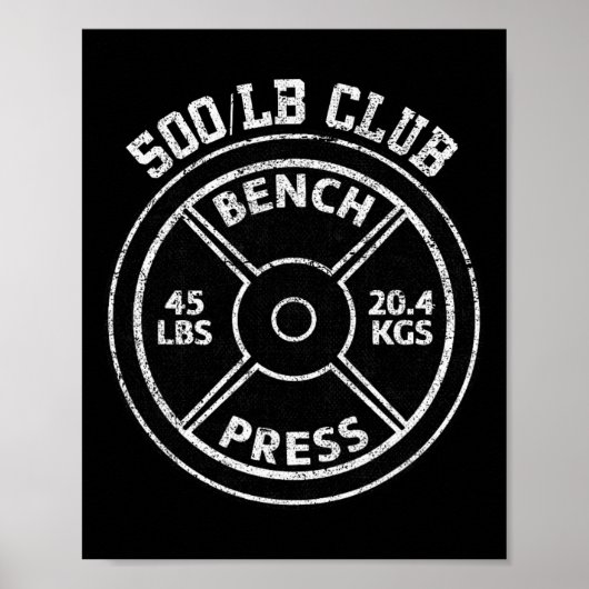 500 Lbs Pound Bench Press Club Gym Weightlifting P Poster (Voorkant)
