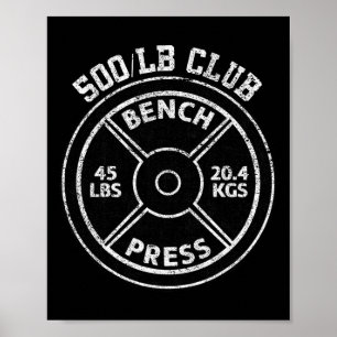 500 pond bankdrukken club gym gewichtheffen P Poster