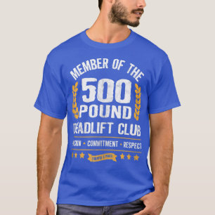 500 Pond Dodlift Club Gym for Men and Women T-shirt