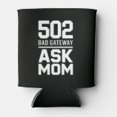 502 Bad Gateway Ask Mom Tech Drink  Blikjeskoeler (Voorkant)