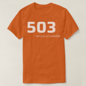 503 Service niet beschikbaar TShirt (Design voorkant)