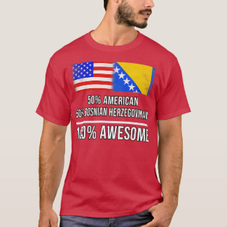 50 Amerikaans 50 Bosnisch-Herzegovina 100 Geweldig T-shirt