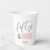 50 and Fabulous Custom 50th Birthday Modern Script Papieren Bekers (Achterkant)