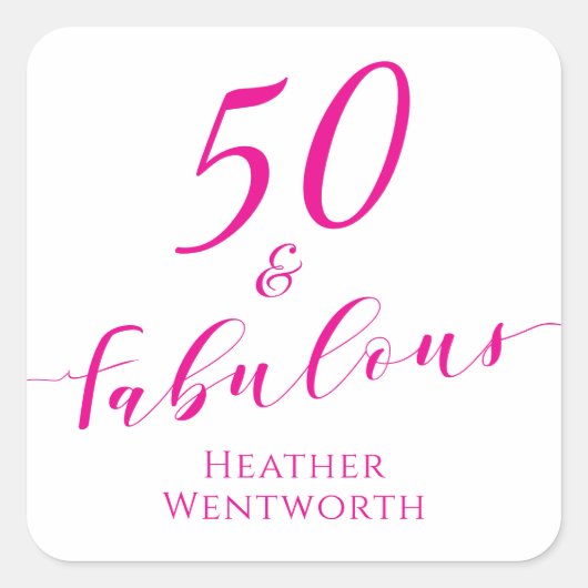 50 and Fabulous Fiftieth Birthday Hot Pink Script Vierkante Sticker (Voorkant)