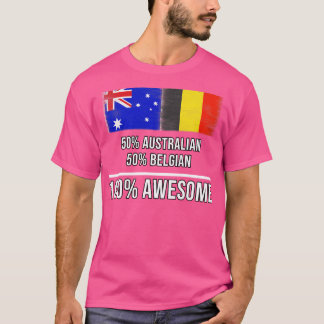 50 Australian 50 Belgian 100 Geweldige cadeau voor T-shirt