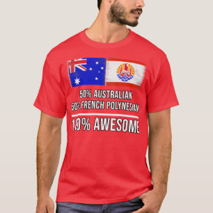 50 Australisch 50 Frans Polynesisch 100 Geweldige T-shirt