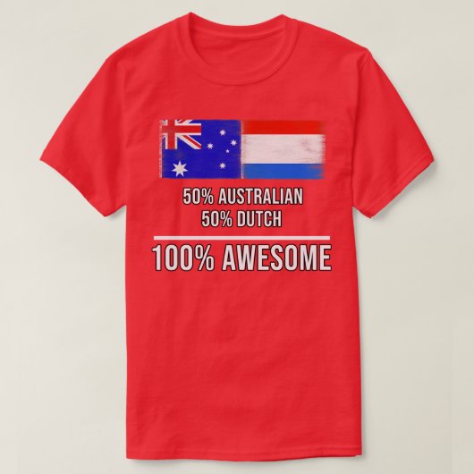 50 Australisch 50 Nederlands 100 Geweldige Cadeau T-shirt (Design voorkant)