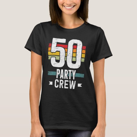 50 Birthday 50 Party Crew Squad 50th Bday Group Bi T-shirt (Voorkant)