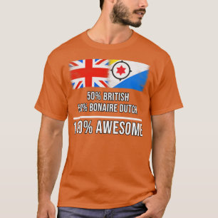 50 Brits 50 Bonaire Nederlands 100 Geweldige Cadea T-shirt