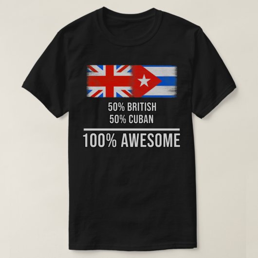 50 Britse 50 Cubaanse 100 Geweldige Gift voor Cuba T-shirt (Design voorkant)