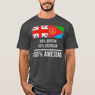 50 Britse 50 Eritrese 100 Geweldige Gift voor Erit T-shirt