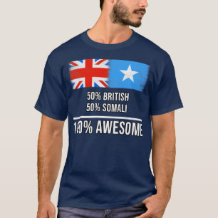 50 Britse 50 Somalische 100 Geweldige Gift voor So T-shirt