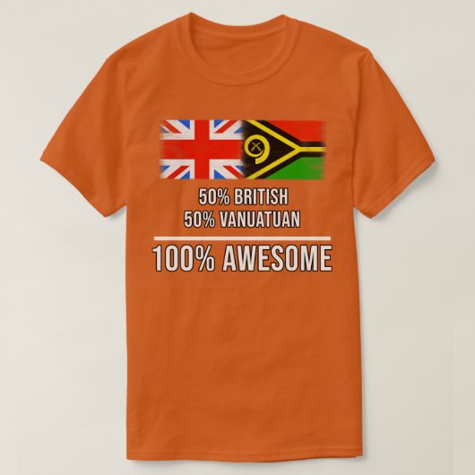50 Britse 50 Vanuatuan 100 Geweldige Gift voor Van T-shirt (Design voorkant)