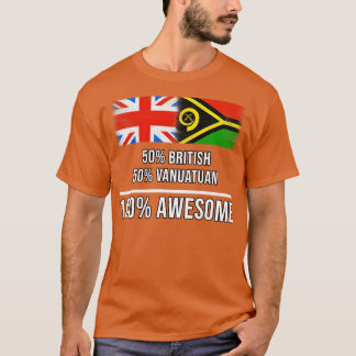 50 Britse 50 Vanuatuan 100 Geweldige Gift voor Van T-shirt