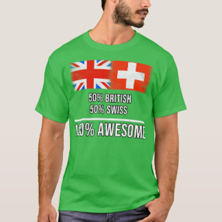 50 Britse 50 Zwitserse 100 Geweldige Gift voor Zwi T-shirt