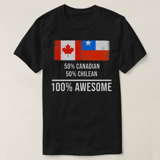 50 Canadees 50 Chileens 100 Geweldige cadeau voor  T-shirt (Design voorkant)