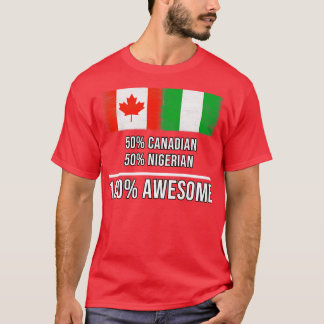 50 Canadees 50 Nigeriaans 100 Geweldige cadeau voo T-shirt