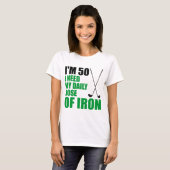 50 Dagelijkse Dosis IJzer T-shirt (Voorkant volledig)