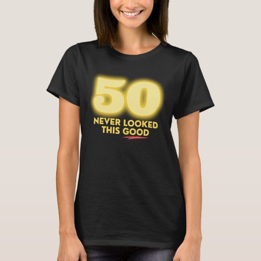 50 Dit is nog nooit zo goed T-shirt (Voorkant)