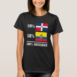 50 Dominicaanse Republiek 50 Ecuador Ecuadoraanse  T-shirt