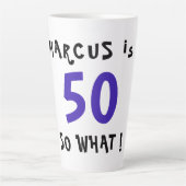 50 Dus wat een grappig Inspirerend citaat 50ste ve Latte Mok (Voorkant)