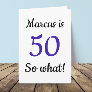 50 dus wat Funny Quote 50th Birthday Card Kaart