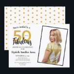 50 en Fabulous 50th Birthday Party Kaart<br><div class="desc">Een elegante gouden en zwarte moderne 50ste verjaardag partij foto uitnodiging kunt u aanpassen en sturen voor uw aankomende vijftigste verjaardag viering. De typografie "50 and Fabulous" is ingesteld met behulp van moderne en populaire lettertypen. Vervang het voorbeeld afbeelding door uw eigen foto. Een gouden effect stippen patroon siert de...</div>