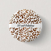 50 en Fabulous Big Cat Print Abstract Ronde Button 3,2 Cm (Voorkant)