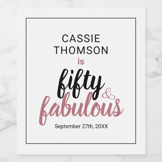 50 En Fabulous Roos Goud Verjaardagsnaam Datum Wij Wijn Etiket (Enkel label)