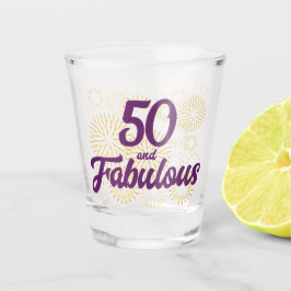 50 en Fabulous Shot Glas