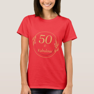 50 en Fabulous T-shirt