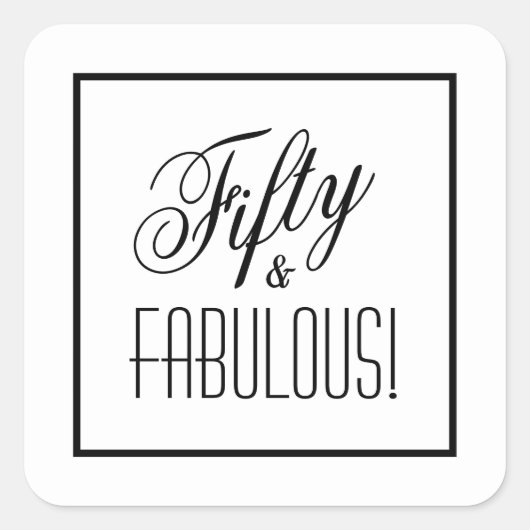 50% en FABULOUS! Witte en zwarte 50e verjaardag Vierkante Sticker (Voorkant)