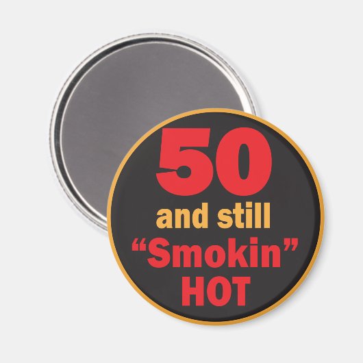 50 en nog steeds rokin Hot | 50e verjaardag Magneet (Voorkant / Achterkant)