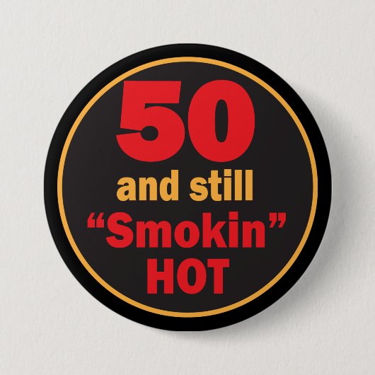 50 en nog steeds rokin Hot | 50e verjaardag Ronde Button 7,6 Cm (Voorkant)