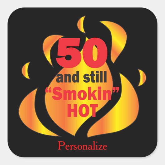 50 en nog steeds rokin Hot | 50e verjaardag Vierkante Sticker (Voorkant)