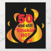 50 en nog steeds rokin Hot | 50e verjaardag Wijn Etiket (Enkel label)