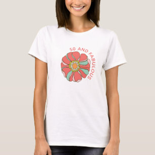 50 & Fabulous Retro Roze Bloemen T-shirt