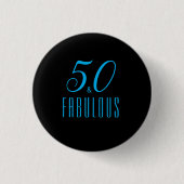 50 & Fabulous Sky Blue Black Ronde Button 3,2 Cm (Voorkant)