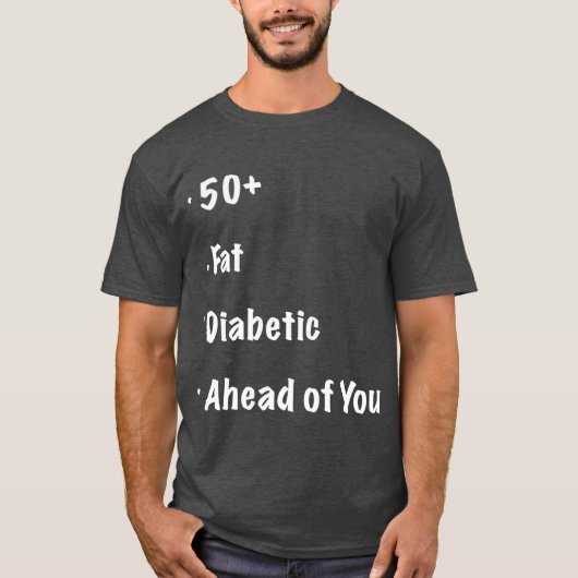 50 Fat Diabetic Ahead of You Funny Runners T-shirt (Voorkant)