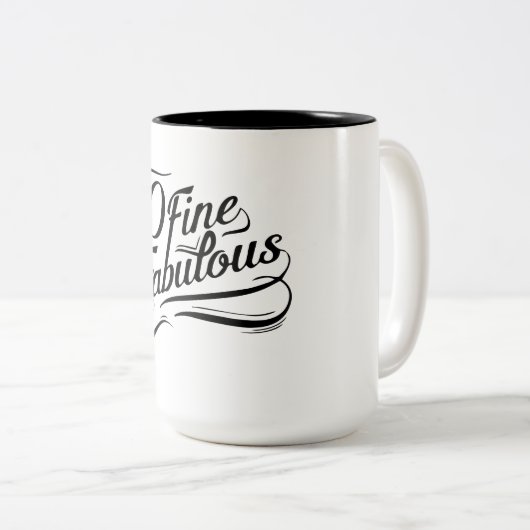 50 Fijne Mok en Fabulous 15 oz (Voorkant rechts)